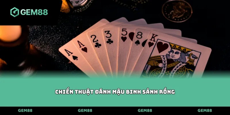 Chiến thuật đánh Mậu binh sảnh rồng