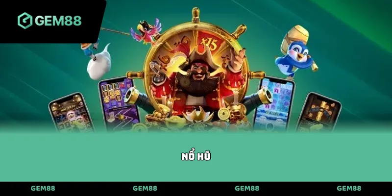 nổ hũ