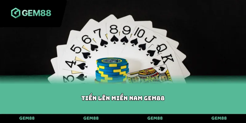 Tiến Lên Miền Nam Gem88